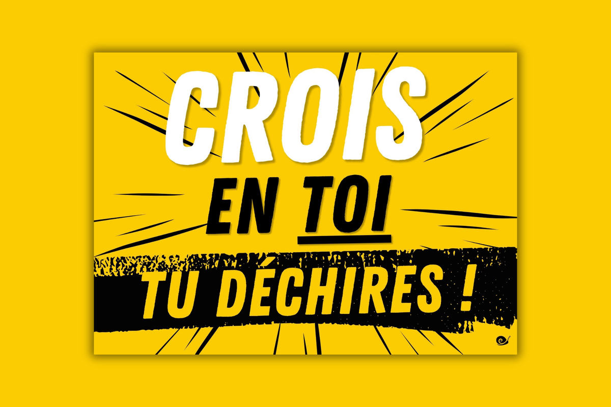 Crois en toi !