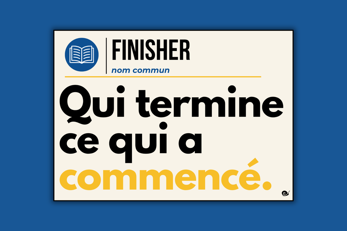 Définition - FINISHER