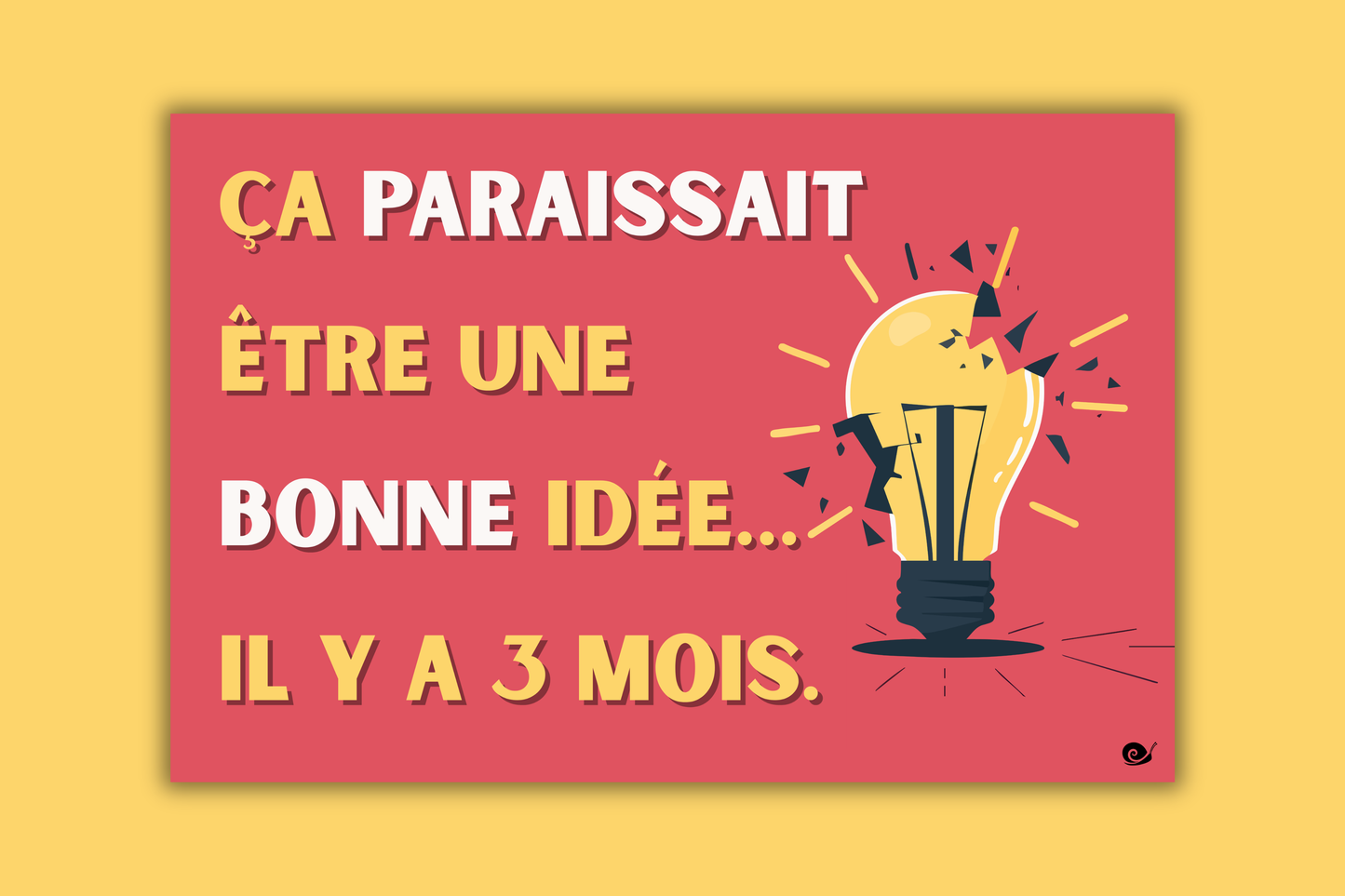 Une bonne idée