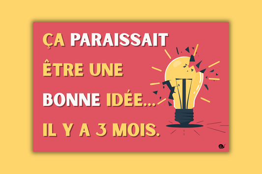 Une bonne idée